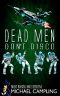 [The Brent Bolster Mysteries 02] • Dead Men Don't Disco